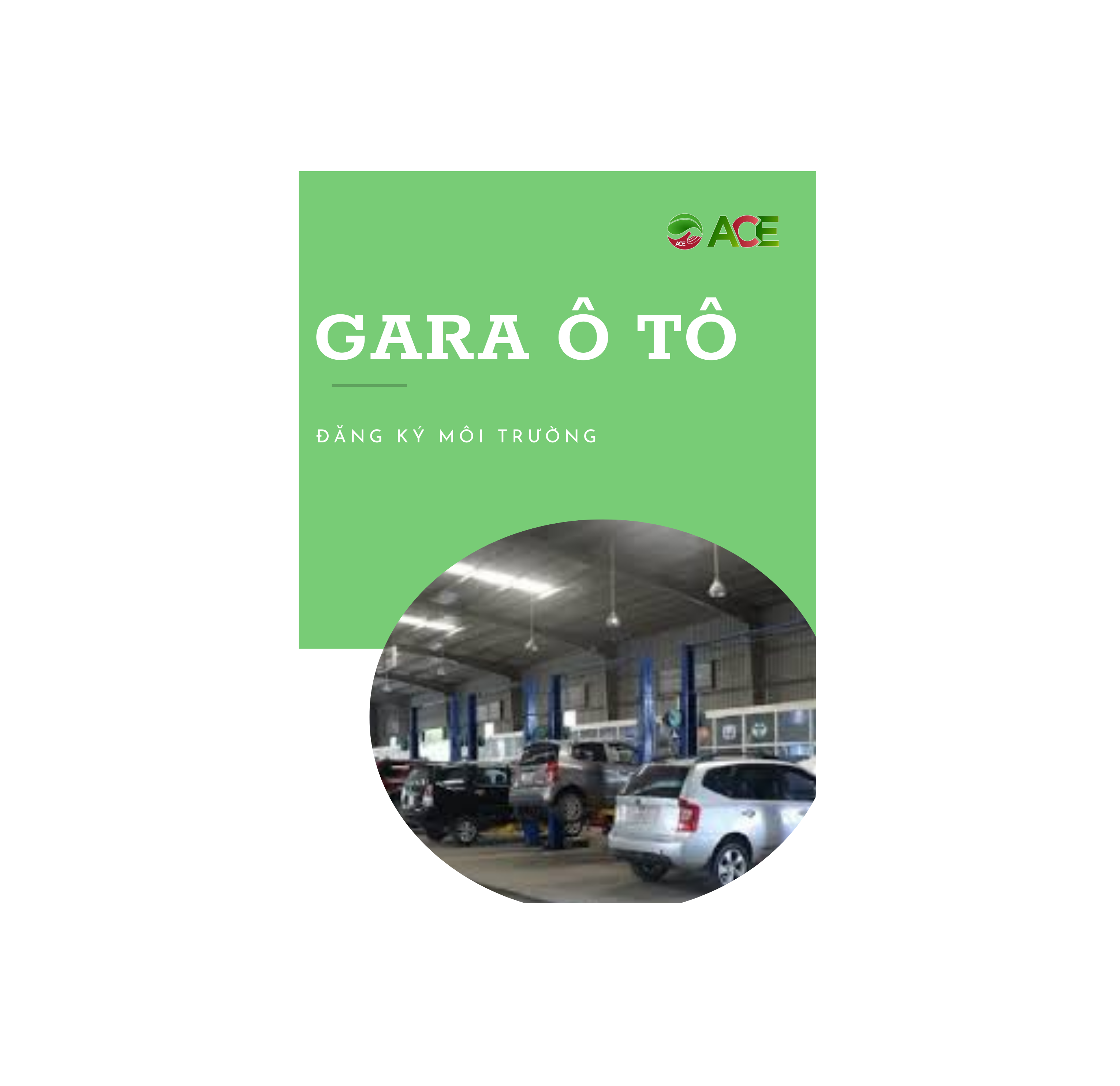 Đăng kí môi trường đối với Gara sửa chữa, bảo dưỡng ô tô